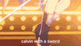 Tori Himemiya Calvin With A Sword GIF - Tori Himemiya Calvin With A Sword GIFs