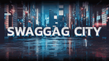 Swaggagcity GIF
