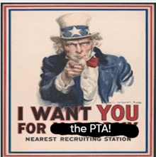 a poster of uncle sam that says i want you for the pta nearest recruiting station