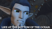 a cartoon character says like at the bottom of the ocean .