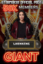 a poster for starmaker official page 56k members shows a woman holding a sign that says giant