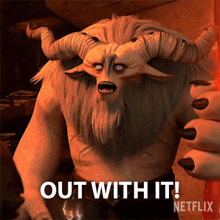 Out With It Vendel GIF - Out With It Vendel Trollhunters Tales Of Arcadia GIFs