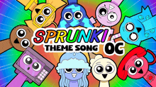 a bunch of cartoon characters with the words sprunki theme song oc on the bottom