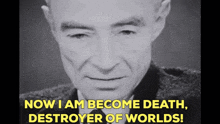 oppenheimer now i am become death destroyer of worlds j robert oppenheimer quote oppenheimer quote
