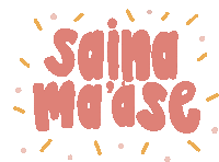Saina Maase Si Yuos Maase Sticker - Saina Maase Si Yuos Maase Guam Stickers