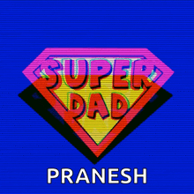 Super Dad Fathers Day GIF - Super Dad Fathers Day Dads Day GIFs