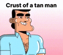 crust of a tan man crust of a tan