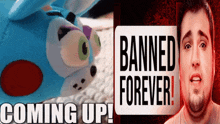 a banned forever sign next to a stuffed bunny