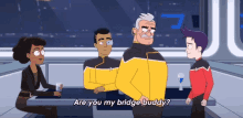 are you my bridge buddy ensign beckett mariner lieutenant shaxs ensign rutherford sam rutherford