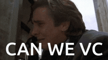 a man talking on a phone with the words " can we vc " written below him