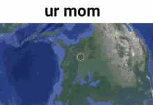 Ur Mom Google Earth GIF - Ur Mom Google Earth Maps GIFs