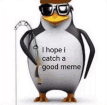 I Hope I Catch A Goog Meme Good Meme GIF - I Hope I Catch A Goog Meme Good Meme Meme GIFs