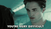 Youre Very Difficult For Me To Read Edward Cullen GIF - Youre Very Difficult For Me To Read Edward Cullen Robert Pattinson GIFs