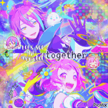 a collage of anime characters with the words `` let 's see the world together '' .