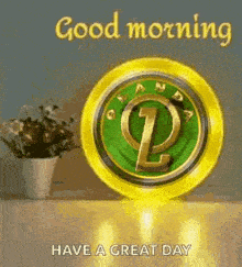 a good morning have a great day greeting card with a clock and a potted plant .