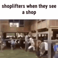 shoplifters when they see a shop shoplift shop