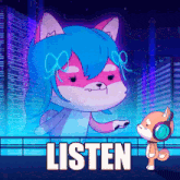 a cartoon illustration of a dog wearing headphones and a girl with blue hair says listen