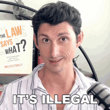 Its Illegal Maclen Stanley GIF - Its Illegal Maclen Stanley The Law Says What GIFs