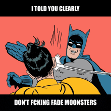 a cartoon of batman and robin with the caption i told you clearly
