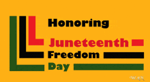 a poster that says honoring juneteenth freedom day on a yellow background