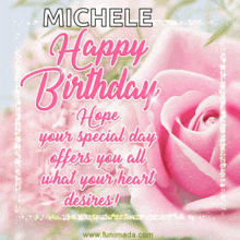 a birthday card for michele with a pink rose