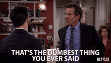 That Is The Dumbest Thing You Ever Said Pissed GIF - That Is The Dumbest Thing You Ever Said Pissed Disappointed GIFs