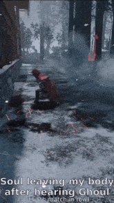 a screenshot of a video game with the words soul leaving my body after hearing ghoul at the bottom