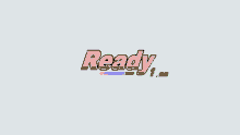 Loading Ready GIF - Loading Ready Go GIFs
