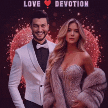 a man in a tuxedo and a woman in a fur coat standing next to each other with the words love and devotion above them