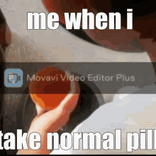 Normal Pill Normal GIF - Normal Pill Normal Pill GIFs