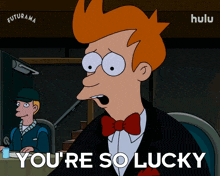 you%27re so lucky fry billy west futurama you%27re blessed