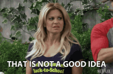 That Is Not A Good Idea Bad Idea GIF - That Is Not A Good Idea Bad Idea Disagree GIFs