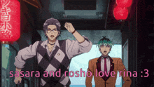 a couple of anime characters standing next to each other with the words sasara and rosho love rina : 3