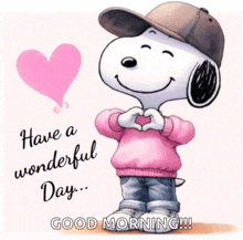 a picture of snoopy making a heart with his hands and the words have a wonderful day good morning