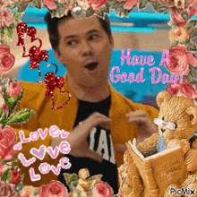 a picture of a man with a teddy bear reading a book and the words have a good day