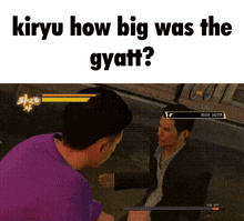 How Big Was The Gyatt Kiryu GIF - How Big Was The Gyatt Kiryu Yakuza GIFs