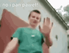 No I Pan Paweł GIF - No I Pan Paweł GIFs