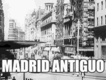 Madrid Antiguo Madrid GIF - Madrid Antiguo Madrid Spain GIFs