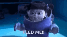 boo monsters inc feed me im hungry i need to eat