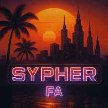 a neon sign that says sypher fa in front of a city skyline