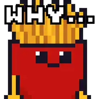 a pixel art drawing of french fries with the words " why oof " written above it