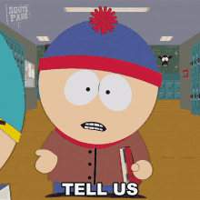 Tell Us Stan Marsh GIF - Tell Us Stan Marsh South Park GIFs