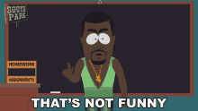 Thats Not Funny Kanye West GIF - Thats Not Funny Kanye West South Park GIFs