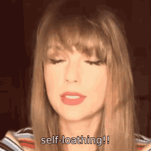 Taylor Swift Self Loathing GIF