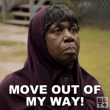 Move Out Of My Way Marva GIF - Move Out Of My Way Marva Ruthless GIFs