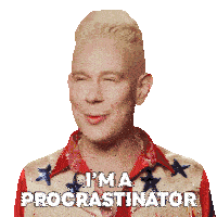 I'M A Procrastinator Jimbo Sticker - I'M A Procrastinator Jimbo Rupaul’s Drag Race All Stars Stickers