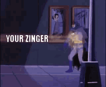 Zipperer Your Zinger Me GIF - Zipperer Your Zinger Me Batman GIFs