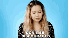 Dont Be Discouraged Ellen Chang GIF - Dont Be Discouraged Ellen Chang For3v3rfaithful GIFs