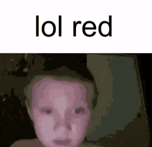 Lol Red Lolred GIF - Lol Red Lolred Lol GIFs