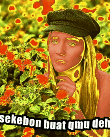 a woman in a green hat is surrounded by flowers and says " sekebon buat qmu deh " on the bottom